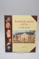 Karolinska skolan - 650 &aring;r