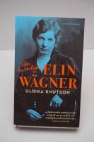 Den besv&auml;rliga Elin W&auml;gner