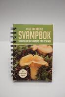 Pelle Holmbergs svampbok : svampguide med recept, tips och r&aring;d
