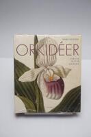 Orkid&eacute;er : passion, kultur, historia