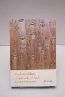 Skolutveckling i teori och praktik