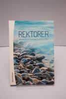 Rektorer : om konsten att hantera motstridiga krav