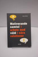 Motiverande samtal i arbete med v&aring;ld i n&auml;ra relationer