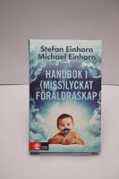 Handbok i (miss)lyckat f&ouml;r&auml;ldraskap