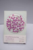 Konflikthantering i arbetslivet : f&ouml;rst&aring;, hantera, f&ouml;rebygg