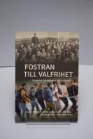 Fostran till valfrihet : skolvalet, j&auml;mlikheten och framtiden