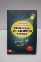 Utv&auml;rdering och bed&ouml;mning i skolan : f&ouml;r vem och varf&ouml;r?