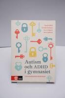 Autism och ADHD i gymnasiet : tydligg&ouml;rande pedagogik