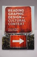 Reading Graphic Design in Cultural Context Reading Graphic Design in Cultural Context