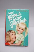 Med k&auml;nsla f&ouml;r barns sj&auml;lvk&auml;nsla