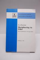 Disciplinering via frihet: elevers planering av sitt eget arbete