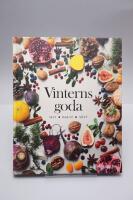 Vinterns goda : mat, bakat, s&ouml;tt