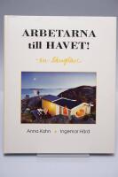 Arbetarna till havet! : en l&auml;ngtan