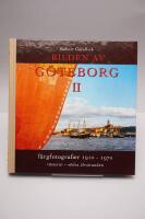Bilden av G&ouml;teborg II : f&auml;rgfotografier 1910-1970 : v&auml;sterut - s&ouml;dra &auml;lvstranden