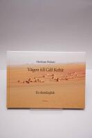 V&auml;gen till Gilf Kebir - en &ouml;kendagbok