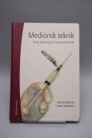 Medicinsk teknik : teori, planering och genomf&ouml;rande