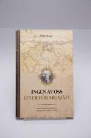 Ingen av oss lever f&ouml;r sig sj&auml;lv