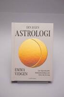 Din egen astrologi : l&auml;r dig tolka ditt f&ouml;delsehoroskop