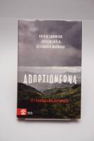 Adoptionerna : ett granskande reportage