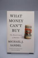 What money can't buy - the moral limits of markets