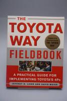 Toyota way fieldbook - a practical guide for implementing toyotas 4ps