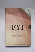 FYI: For Your Improvement - For Learners, Managers, Mentors, and Feedback Givers