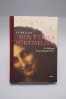 Den totala f&ouml;rst&aring;elsen - En bok om Leonardo da Vinci