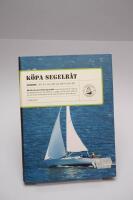 K&ouml;pa segelb&aring;t : tips till dig som ska k&ouml;pa segelb&aring;t