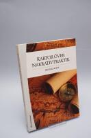 Kartor &ouml;ver narrativ praktik