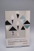 M&aring;ngfaldens dilemman - boendesegregation och omr&aring;despolitik