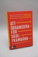 Att organisera f&ouml;r skolframg&aring;ng : strategier f&ouml;r en likv&auml;rdig skola