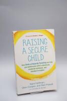 Raising a secure child - how circle of security parenting can help you nurt