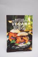 Vegan BBQ : grilla gr&ouml;nt och galet gott!