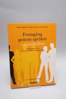 Framg&aring;ng genom spr&aring;ket - i praktiken