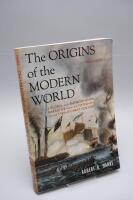 The origins of the modern world - a global and environmental narrative from the fifteenth to the twenty-first century