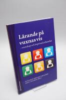 L&auml;rande p&aring; vuxnas vis - vetenskap och bepr&ouml;vad erfarenhet