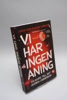 Vi har ingen aning : En guide till det ok&auml;nda universum