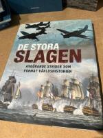 De stora slagen : avg&ouml;rande strider som format v&auml;rldshistorien