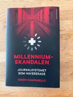 Millenniumskandalen : journalsystemet som havererade