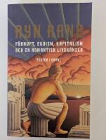 F&ouml;rnuft, egoism, kapitalism och en romantisk livsk&auml;nsla : texter i urval