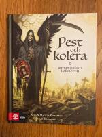 Pest och kolera :  historiens v&auml;rsta farsoter