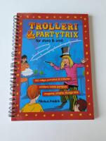 Trolleri och partytrix f&ouml;r stora och sm&aring;
