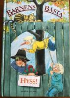 Barnens b&auml;sta hyss! : en samlingsvolym fr&aring;n Rab&eacute;n & Sj&ouml;gren