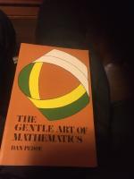 The gentle art of mathematics