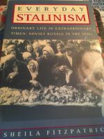 Everyday stalinism - ordinary life in extraordinary times - soviet russia i