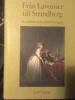 Fr&aring;n Lavoisier till Strindberg : kemihistoriska f&ouml;rel&auml;sningar