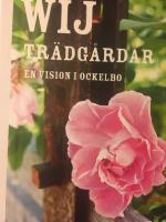 Wij Tr&auml;dg&aring;rdar : en vision i Ockelbo