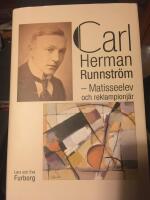 Carl Herman Runnstr&ouml;m : matisseelev och reklampionj&auml;r