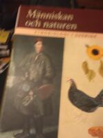 Etnobiologi i Sverige, del 1 : M&auml;nniskan och naturen