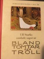 Ulf Starks samlade sagor ur Bland tomtar och troll
